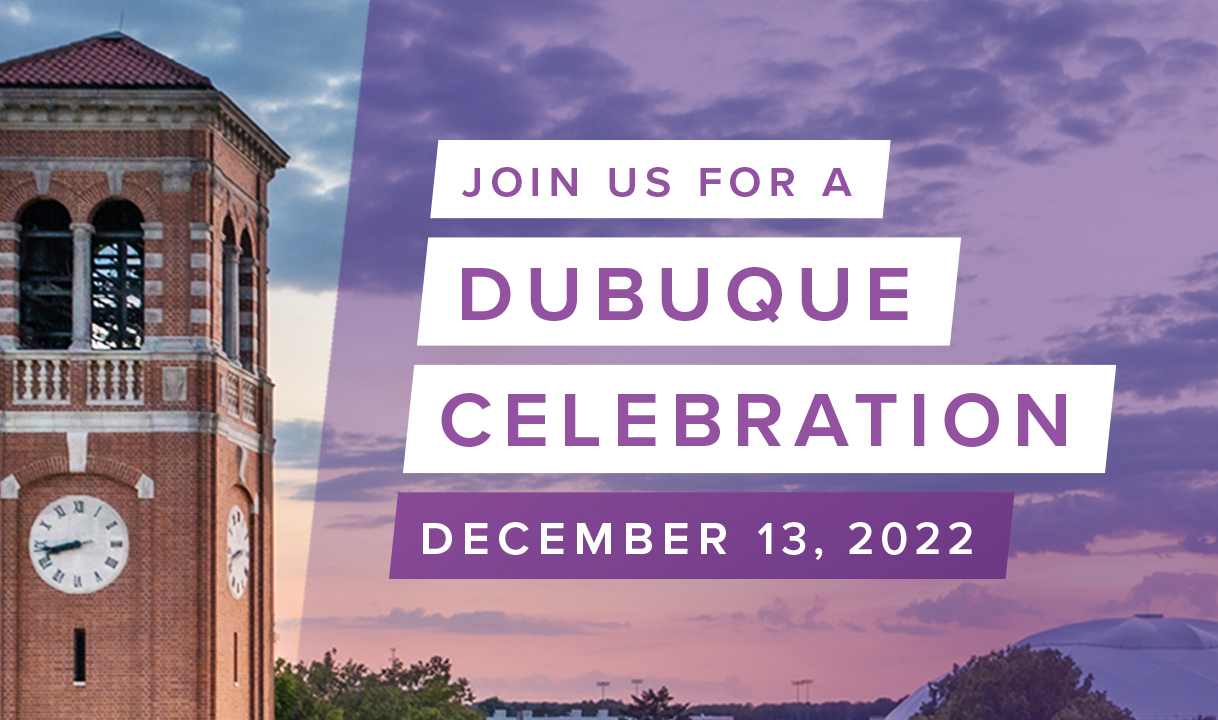 An image of the Campanile with the text 'Join us for a Dubuque celebration December 13'